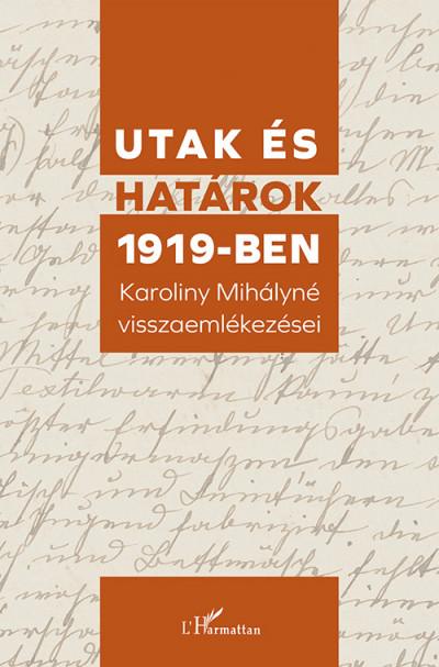Utak és határok 1919-ben