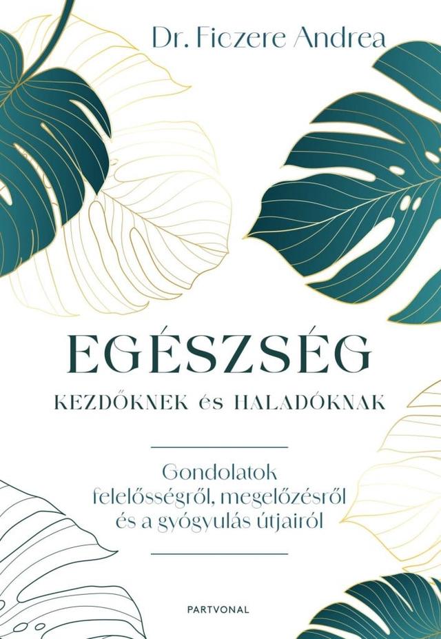 Egészség kezdőknek és haladóknak
