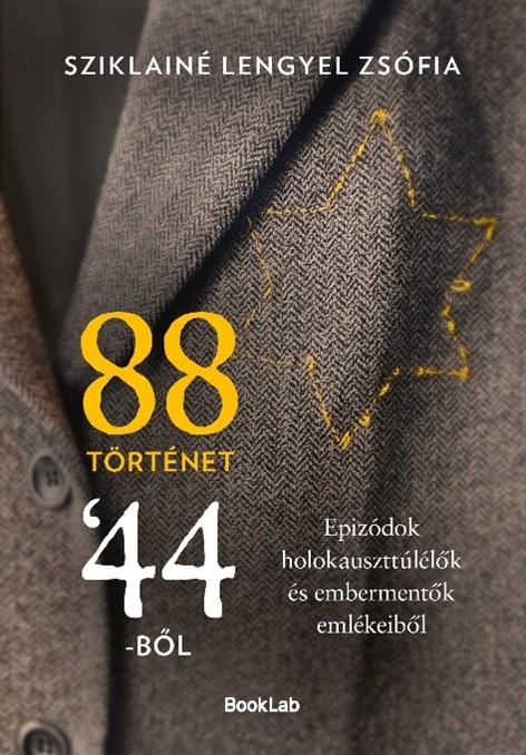 88 történet &#039;44-ből