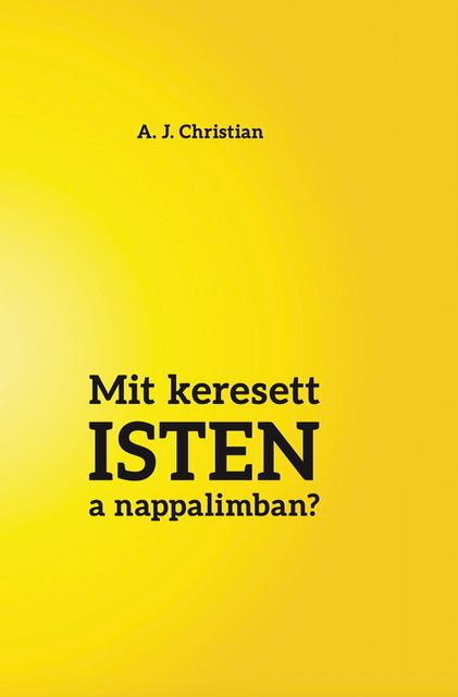 Mit keresett ISTEN a nappalimban?