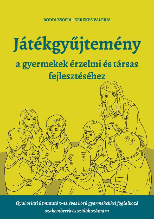 Játékgyűjtemény - a gyermekek érzelmi és társas fejlődéséhez