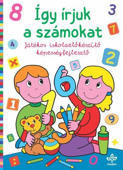 Így írjuk a számokat – Játékos iskolaelőkészítő képességfejlesztő