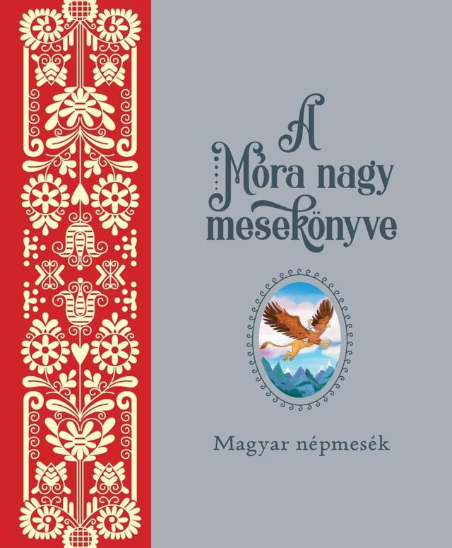 Móra nagy mesekönyv 1.