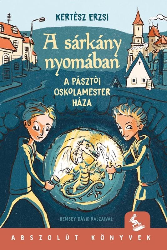 A sárkány nyomában - Az oskolamester háza