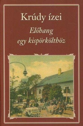Krúdy ízei - Előhang egy kispörkölthöz