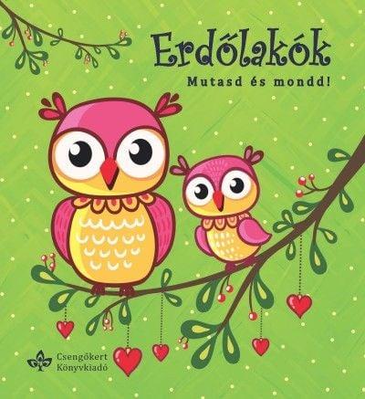 Erdőlakók - Mutasd és mond!