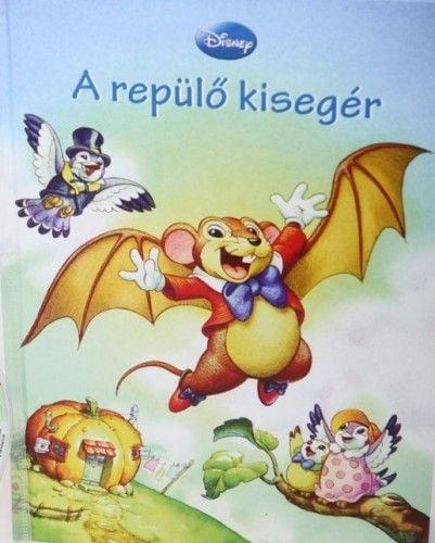 Disney - A repülő kisegér + mese CD melléklet