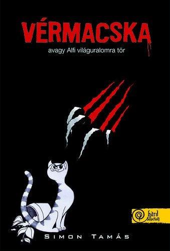 Vérmacska avagy alfi világuralomra tör