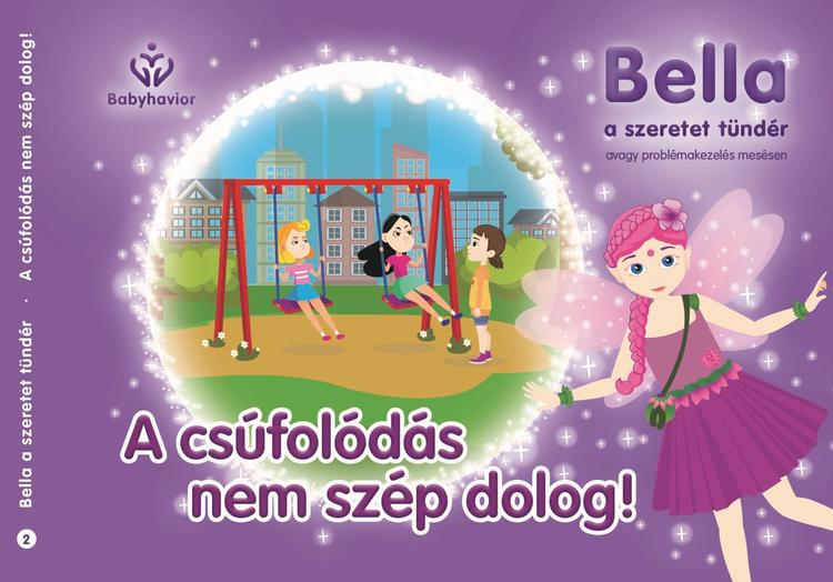 Bella, a szeretet tündér 2. - A csúfolódás nem szép dolog!