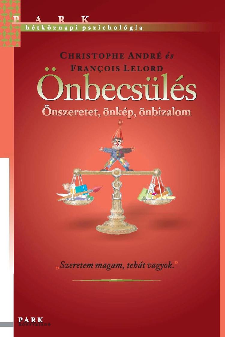 Önbecsülés - Önszeretet, önkép, önbizalom