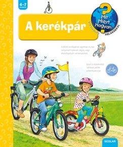 A kerékpár - Mit, Miért, Hogyan?