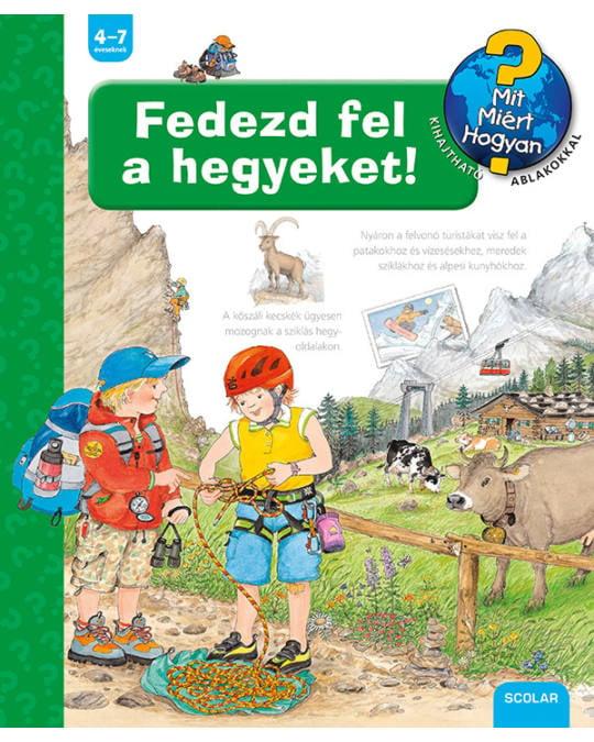 Fedezd fel a hegyeket! - Mit, Miért, Hogyan?