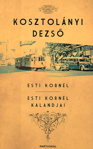 Esti Kornél - Esti Kornél kalandjai