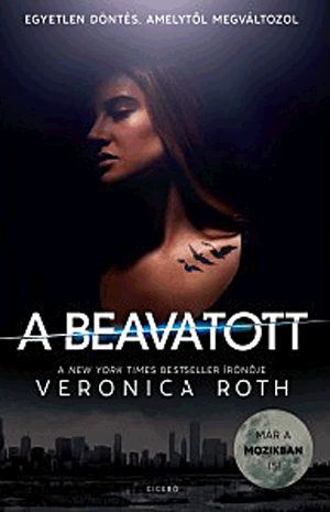 A beavatott - A Beavatott Trilógia