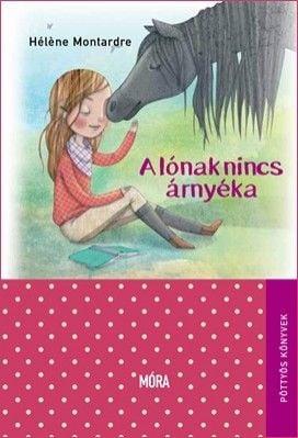 A lónak nincs árnyéka