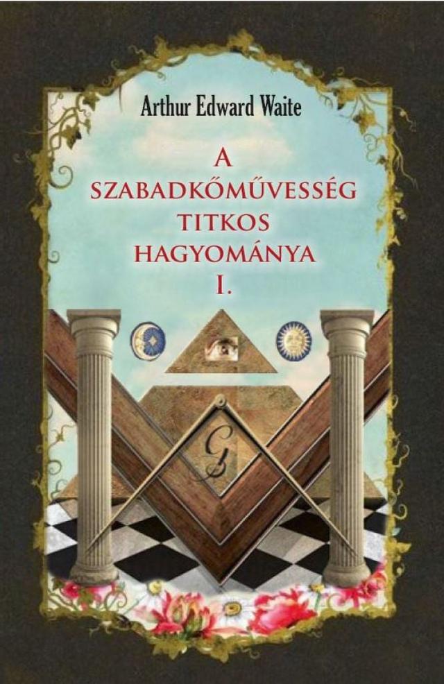 A szabadkőművesség titkos hagyomány