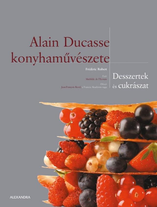 Alain Ducasse konyhaművészete