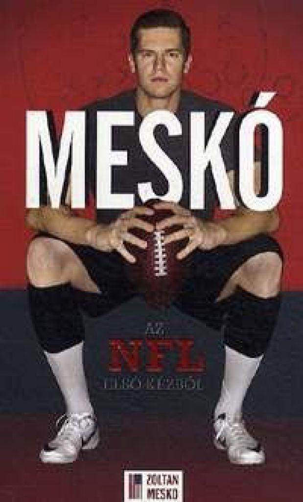 Meskó - Az NFL első kézből