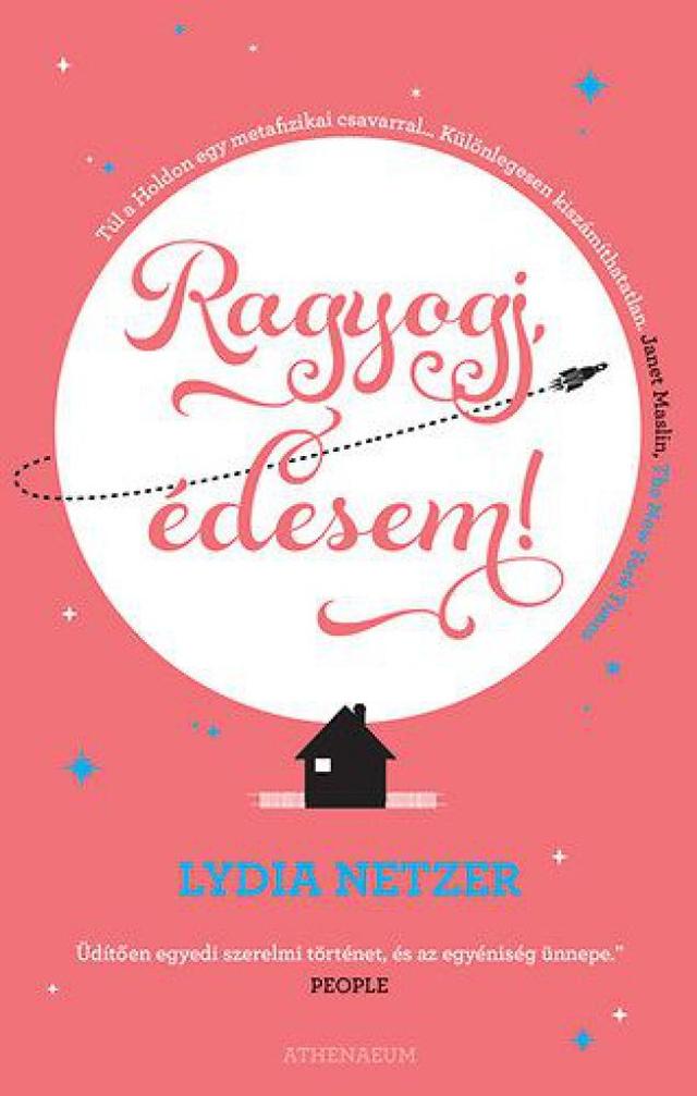 Ragyogj, édesem!