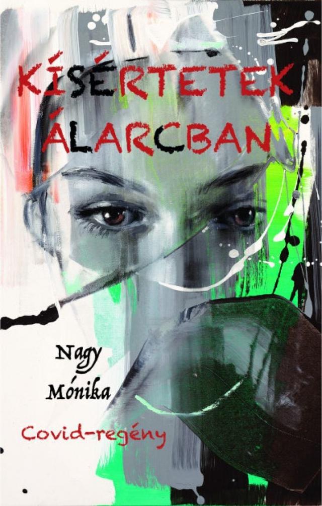 Kísértetek álarcban - Covid-regény