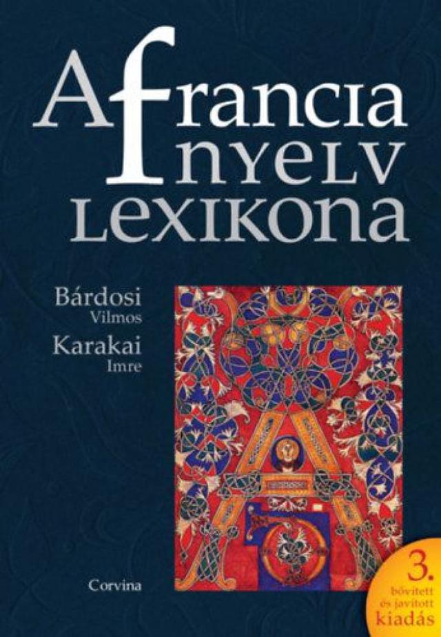 A francia nyelv lexikona - 3. bővített és javított kiadás