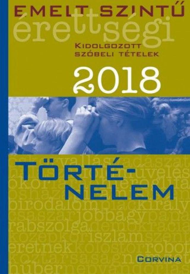 Emelt szintű érettségi - Történelem 2018