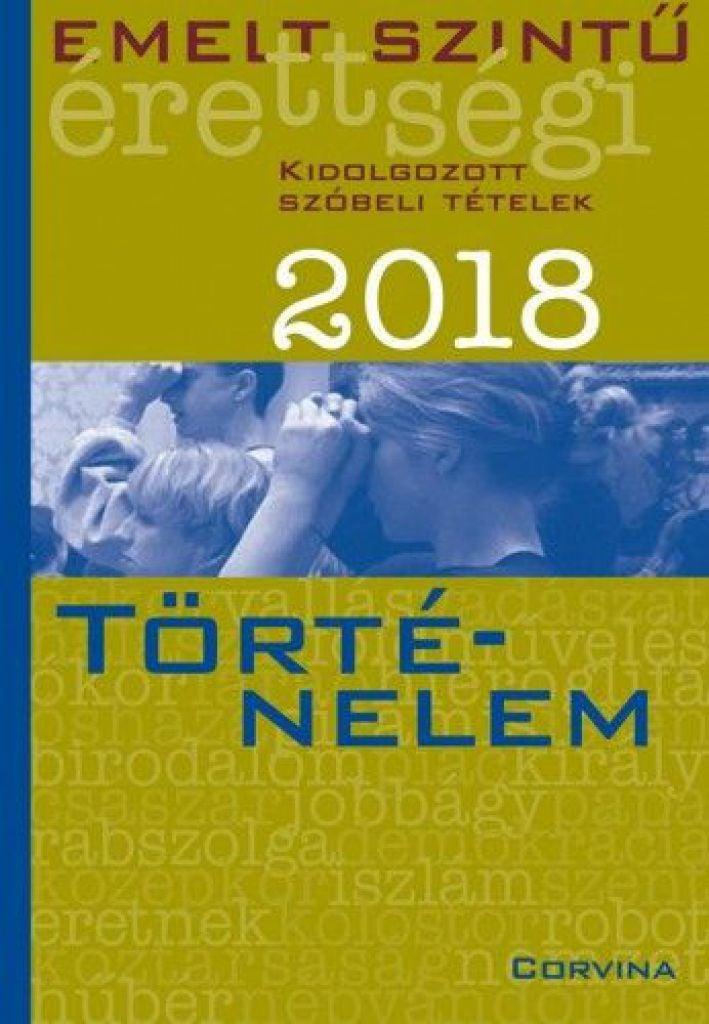 Emelt szintű érettségi - Történelem 2018