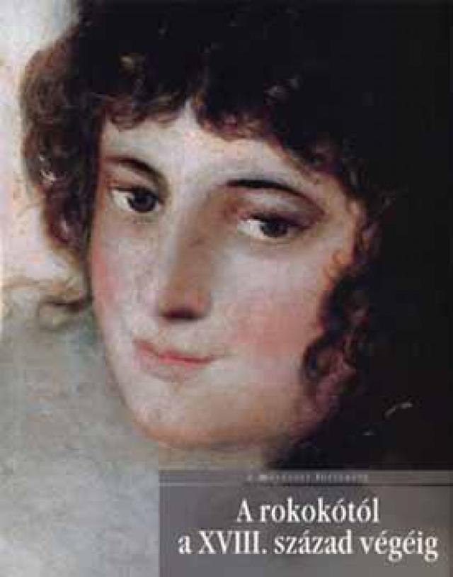 A rokokótól a XVIII. század végéig-A művészet története 11.