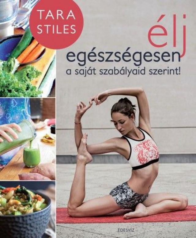 Élj egészségesen a saját szabályaid szerint