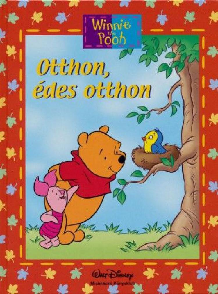 Micimackó - Otthon, édes otthon