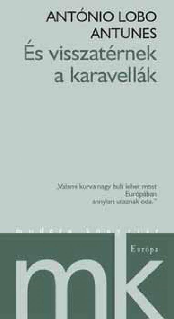 És visszatérnek a karavellák