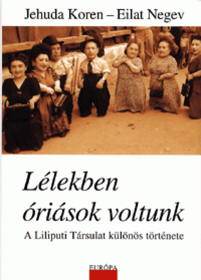Lélekben óriások voltunk