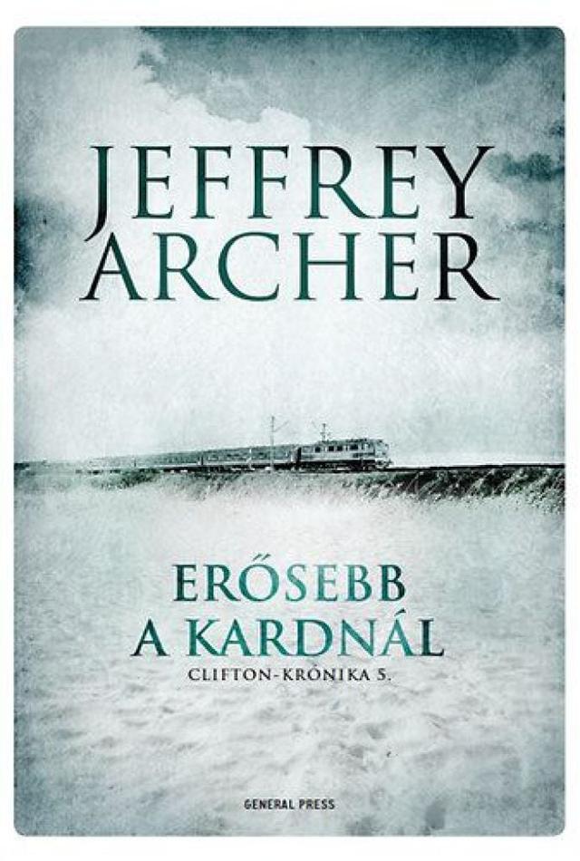 Erősebb a kardnál - Clifton-krónika 5.