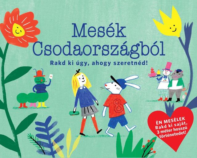 Mesék csodaországból - Rakd ki úgy, ahogy szeretnéd!