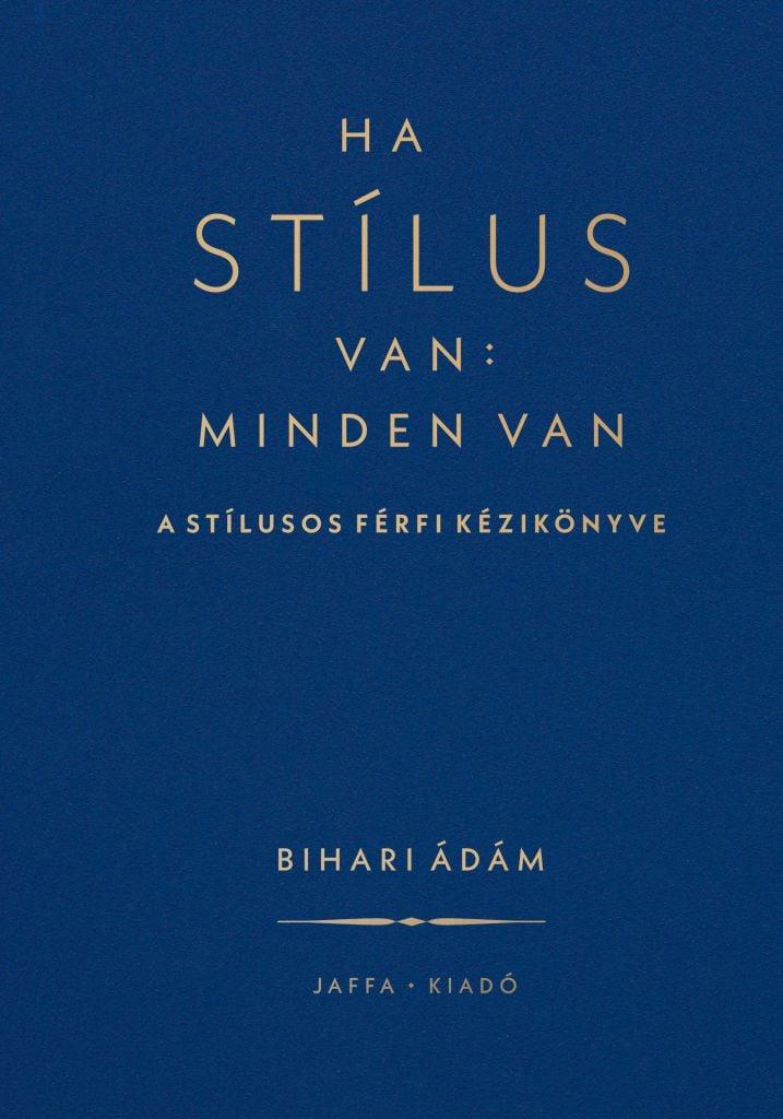 Ha stílus van: minden van