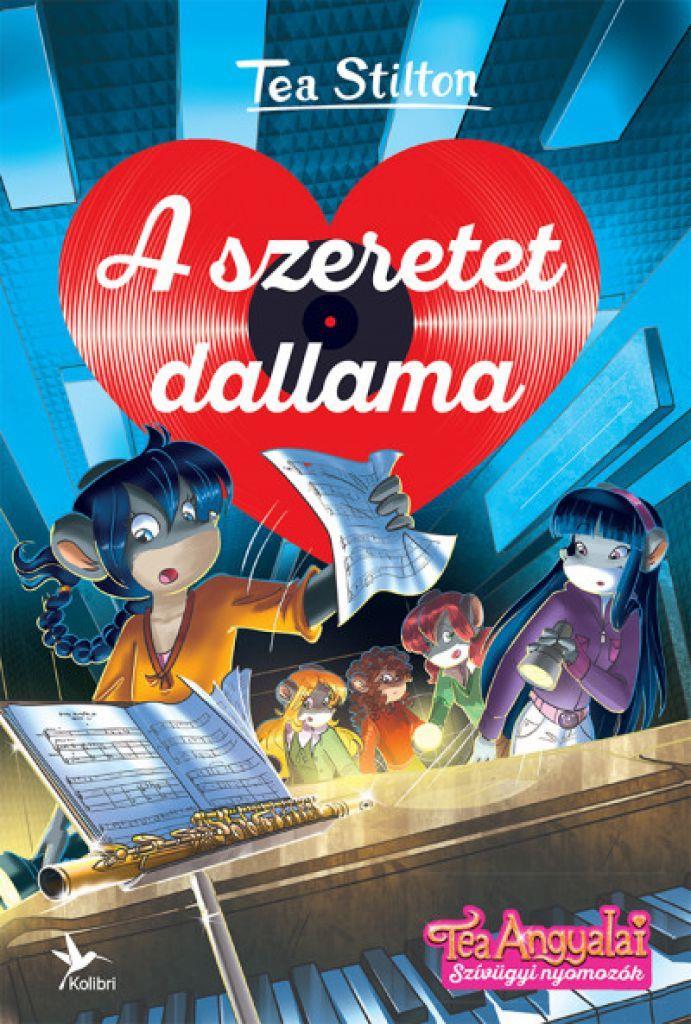 A szeretet dallama - Tea Stilton