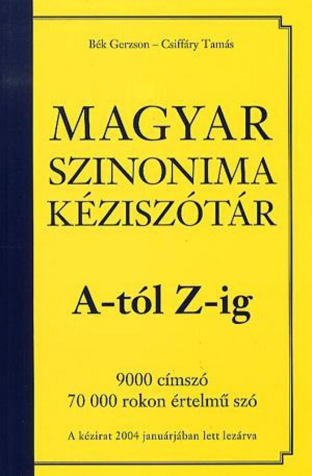 Magyar szinonima kéziszótár A-tól Z-ig