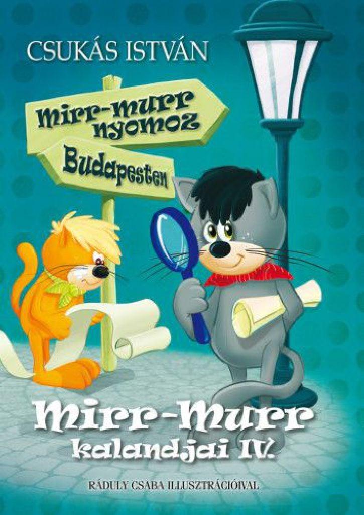 Mirr-Murr nyomoz Budapesten - Mirr-Murr kalandjai IV.