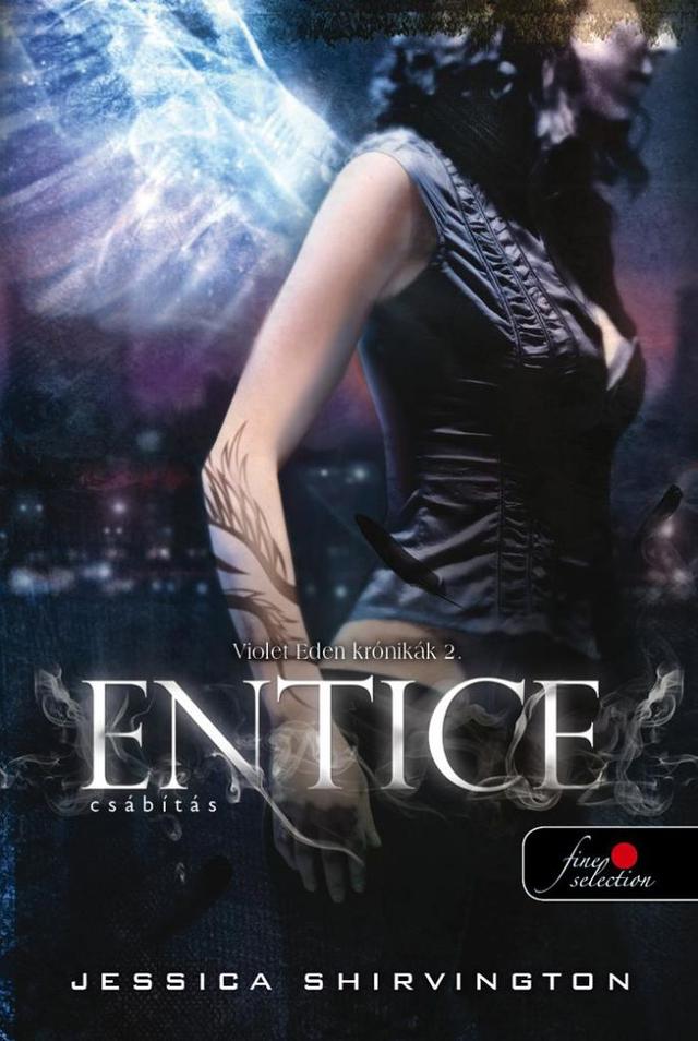 Entice - Csábítás - Violet Eden Krónikák 2. - puha kötés