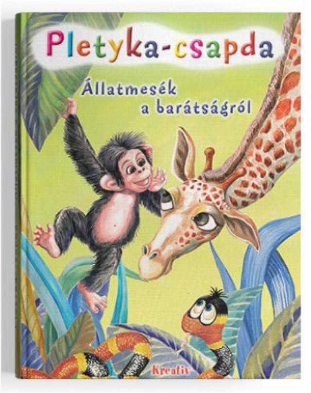 Pletyka-csapda - Állatmesék a barátságról