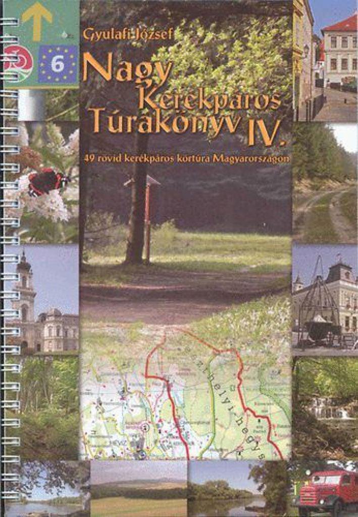 Nagy kerékpáros túrakönyv IV.