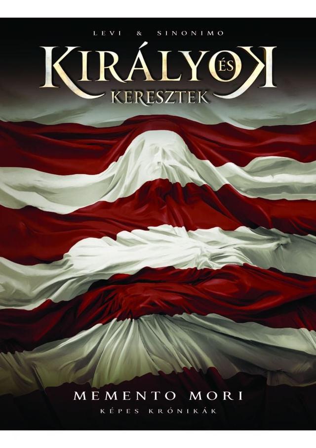 Királyok és keresztek / Memento Mori