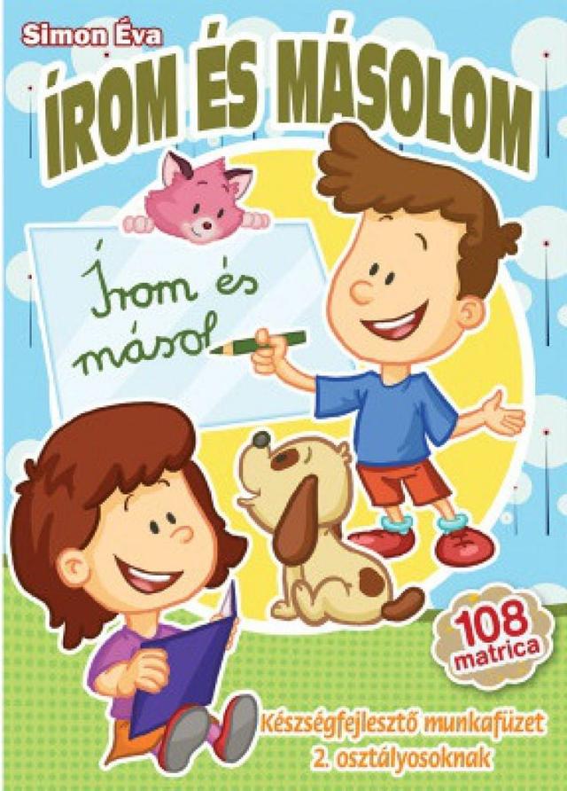 Írom és másolom - Készségfejlesztő munkafüzet 2. osztályosoknak