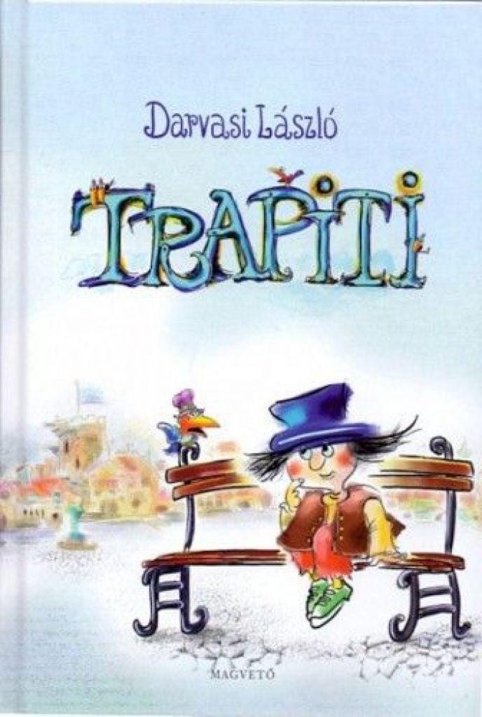 Trapiti (avagy a tökfőzelékháború)