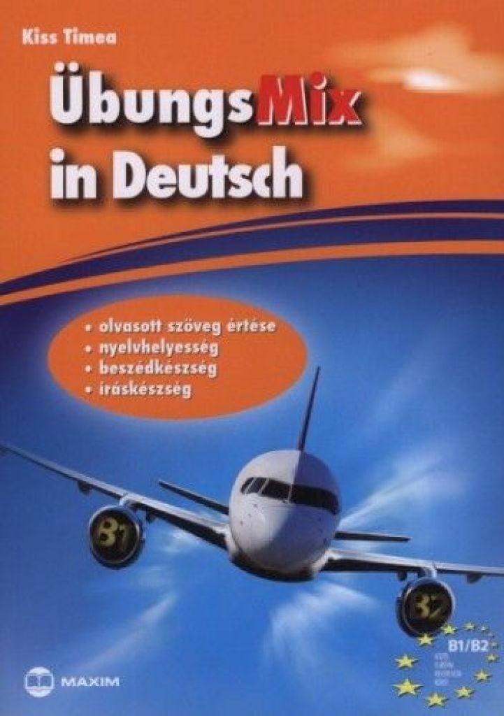 ÜbungsMix in Deutsch - Olvasott szöveg értése, nyelvhelyesség, beszédkészség, íráskészség