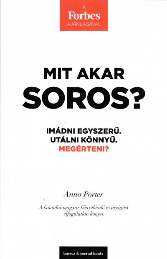 Mit akar Soros?