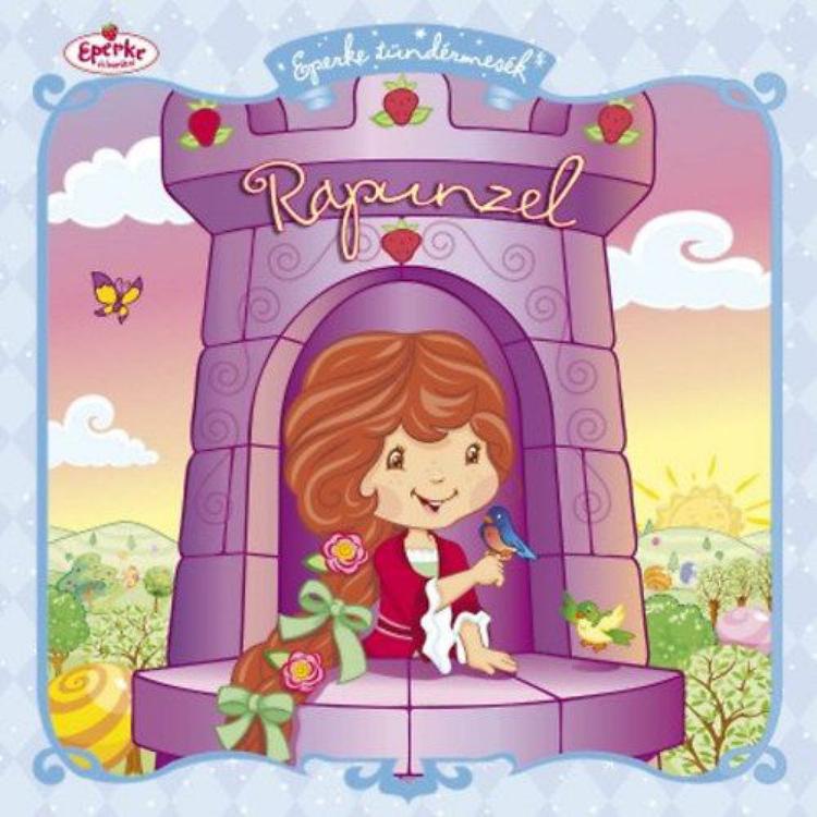 Rapunzel - Eperke tündérmesék