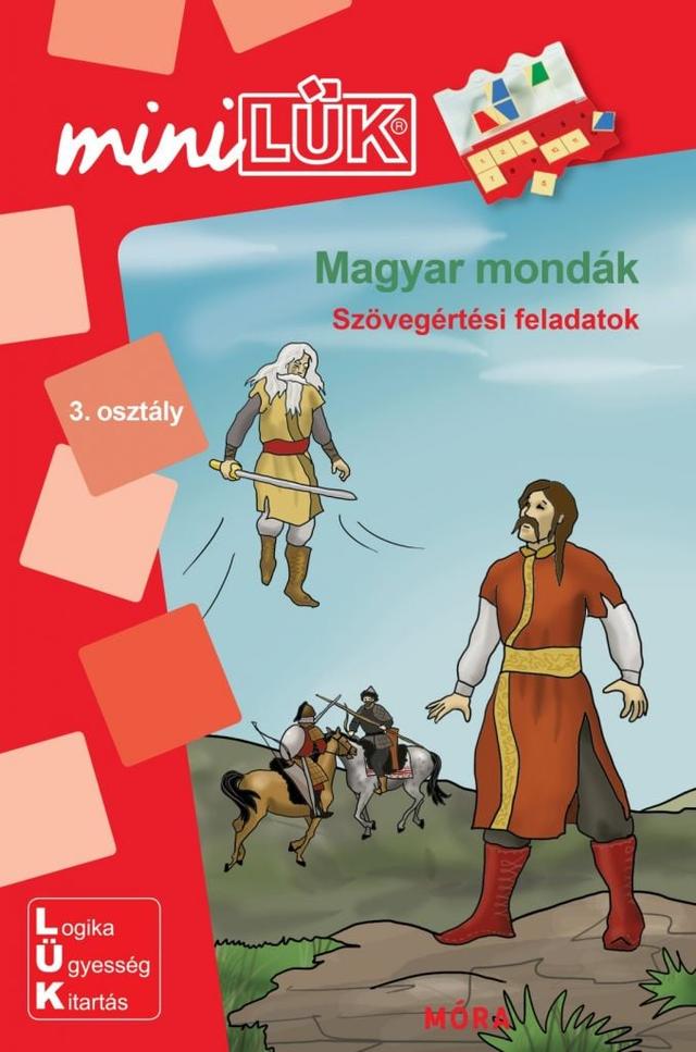 Magyar mondák - Szövegértési feladatok - MiniLÜK – Móra EDU