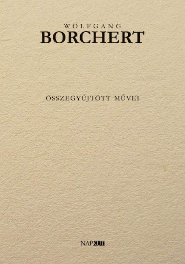 Wolfgang Borchert összegyűjtött művei
