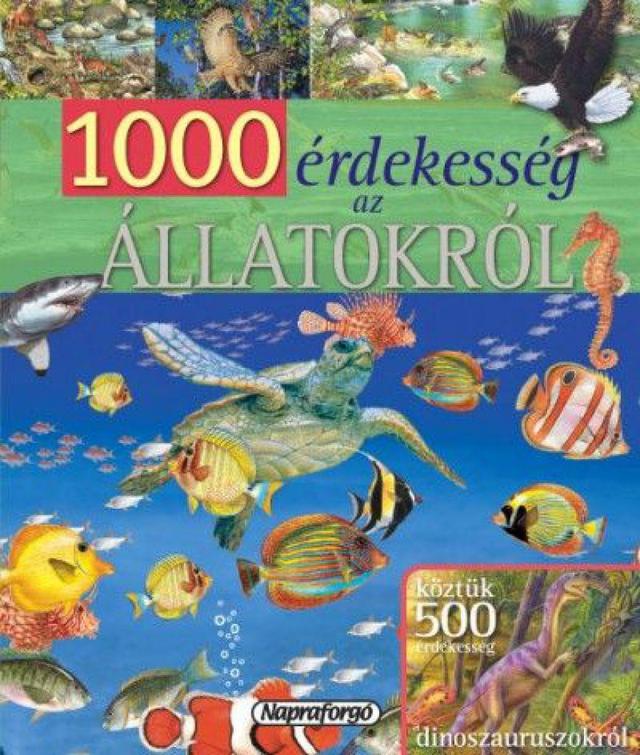 1000 érdekesség az állatokról